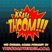 KRAKA-THOOM!!! - The Official Podcast of TheQuarterbin.com