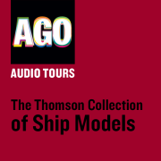The Thomson Collection of Ship Models Audio Tour
