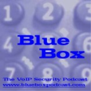 Blue Box: The VoIP Security Podcast