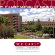 W.P. Carey School of Business - Speaker Series