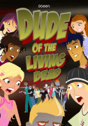 6teen - Dude of the Living Dead