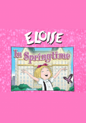 Eloise: Eloise In Springtime