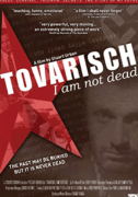 Tovarisch, I Am Not Dead