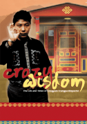 Crazy Wisdom: The Life and Times of Chogyam Trungpa Rinpoche