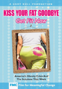 Kiss Your Fat Goodbye