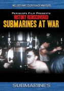 History Rediscovered: Submarines at War