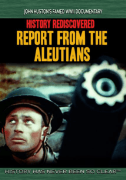 History Rediscovered: Report from the Aleutians