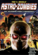 Astro Zombies M4: Invaders from Cyberspace