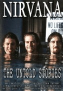 Nirvana - The Untold Stories Unauthorized