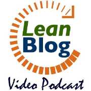 LeanBlog Video Podcasts
