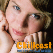 The Chillcast with Anji Bee