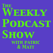 The Weekly Podcast Show