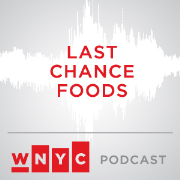WNYC's Last Chance Foods