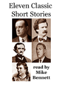 Eleven Classic Short Stories - A free audiobook by Mike Bennett, narrator