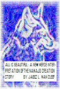 All Is Beautiful:  The Navajo Creation Story - A free audiobook by Jabez L. Van Cleef