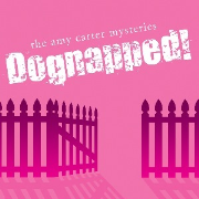 Dognapped! An Amy Carter Mystery