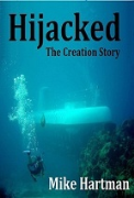 Hijacked: The Creation Story - A free audiobook by Mike Hartman