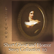 Short Ghost and Horror Collection 010 by Various