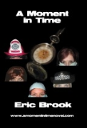 A Moment In Time - A free audiobook by Eric (Erk) Brook