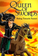 Queen of Swords: Riding Toward Sunset - A free audiobook by D.C. Wood