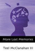 More Lost Memories - A free audiobook by Teel McClanahan III