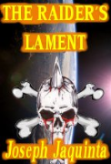 The Raider's Lament - A free audiobook by Joseph Jaquinta
