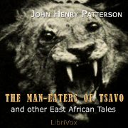 Man-Eaters of Tsavo, The by Patterson, John Henry