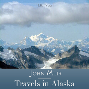 Travels in Alaska by Muir, John