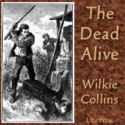 Dead Alive, The by Collins, Wilkie