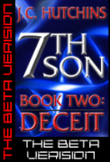7th Son: Book Two - Deceit (The Beta Version) - A free audiobook by J.C. Hutchins