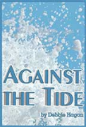 Against the Tide - Enhanced Edition - A free audiobook by Debbie Hagan