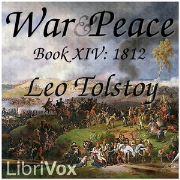 War and Peace, Book 14: 1812 by Tolstoy, Leo