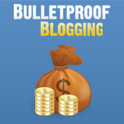 Bulletproof Blogging