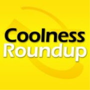 Coolness Roundup