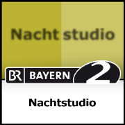 Nachtstudio - Bayern 2