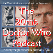 Doctor Who:The 20mb Podcast whoone.co.uk
