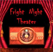 "Fright Night Theater"