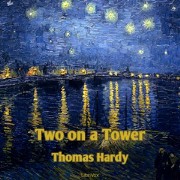 Two On A Tower by Hardy, Thomas