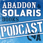 The Abaddon and Solaris Books Podcast