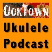 OokTown - The Ukulele Podcast