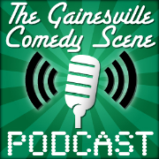 The Gainesville Comedy Scene Podcast