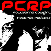 Pollyanna Cowgirl Records Podcast