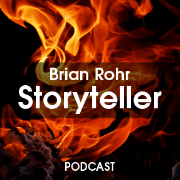 Brian Rohr Storyteller