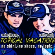 Topical Vacation