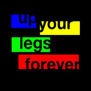up your legs forever: the podcast