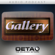 OETA | Gallery Audio Podcast