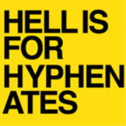 Hell Is For Hyphenates