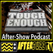 AfterBuzz TV» Tough Enough AfterBuzz AfterShow
