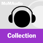 MoMA Audio: Collection (English)
