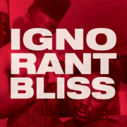 ignorant-bliss.com » Podcast Feed